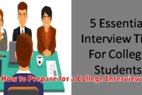 How to Prepare for a College Interview How to Prepare for a College Interview